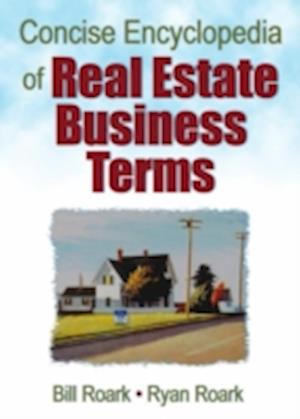 Concise Encyclopedia of Real Estate Business Terms