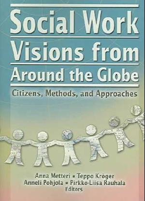 Social Work Visions from Around the Globe