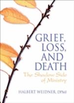 Grief, Loss, and Death
