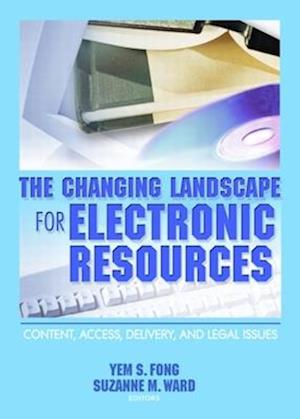 The Changing Landscape for Electronic Resources