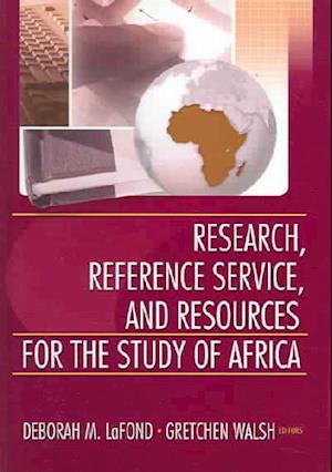 Research, Reference Service, and Resources for the Study of Africa