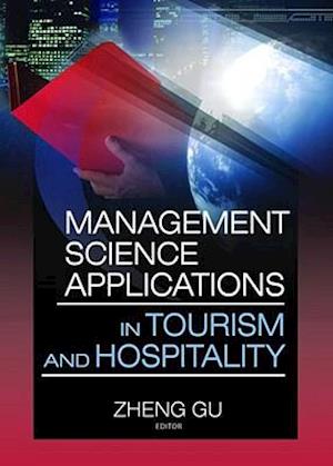 Management Science Applications in Tourism and Hospitality