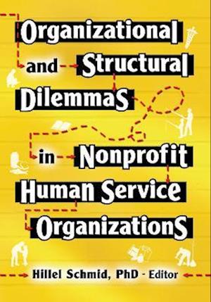 Organizational and Structural Dilemmas in Nonprofit Human Service Organizations