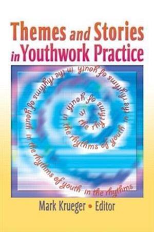 Themes and Stories in Youthwork Practice