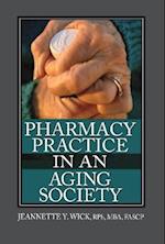 Pharmacy Practice in an Aging Society