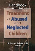 Handbook for the Treatment of Abused and Neglected Children