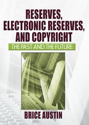 Reserves, Electronic Reserves, and Copyright