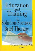 Education and Training in Solution-Focused Brief Therapy
