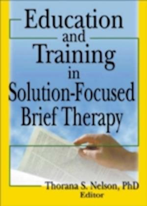 Education and Training in Solution-Focused Brief Therapy