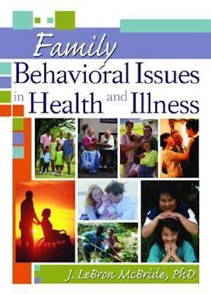 Family Behavioral Issues in Health and Illness