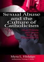 Sexual Abuse and the Culture of Catholicism
