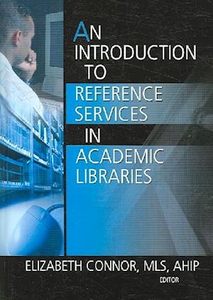 An Introduction to Reference Services in Academic Libraries