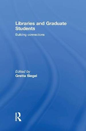 Libraries and Graduate Students
