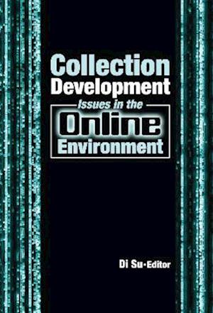 Collection Development Issues in the Online Environment