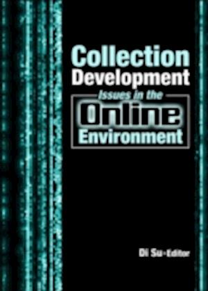 Collection Development Issues in the Online Environment