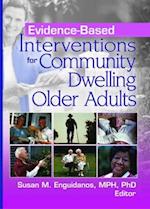 Evidence-Based Interventions for Community Dwelling Older Adults