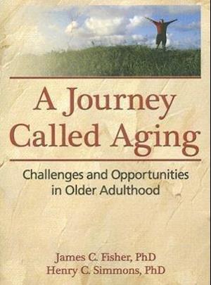 A Journey Called Aging