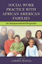 Social Work Practice with African American Families