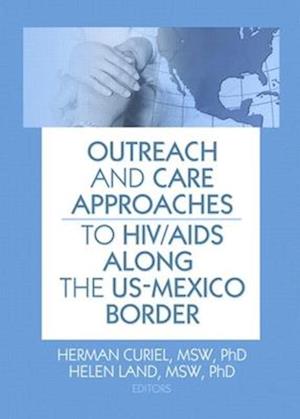 Outreach and Care Approaches to HIV/AIDS Along the US-Mexico Border