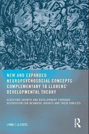 New and Expanded Neuropsychosocial Concepts Complementary to Llorens' Developmental Theory