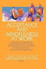 Acceptance and Mindfulness at Work