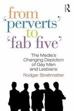 From Perverts to Fab Five