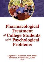 Pharmacological Treatment of College Students with Psychological Problems