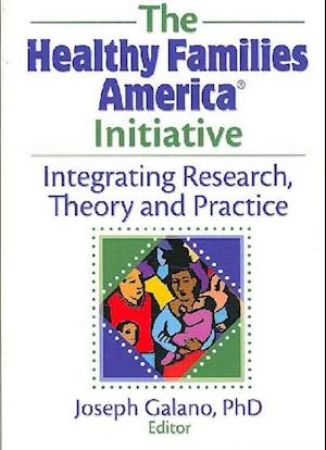 The Healthy Families America Initiative
