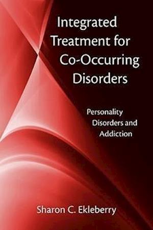 Integrated Treatment for Co-Occurring Disorders