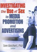 Investigating the Use of Sex in Media Promotion and Advertising
