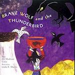 Brave Wolf and the Thunderbird: Tales of the People 
