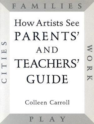 How Artists See Parents' and Teachers' Guide