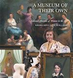 Museum of Their Own, A: the National Museum of Women in the Arts