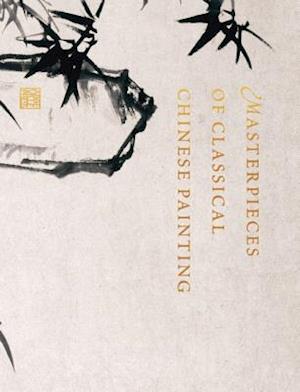 Masterpieces of Classical Chinese Painting