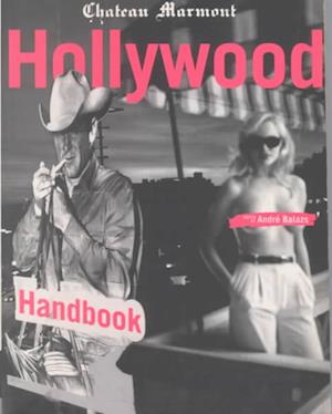 Chateau Marmont Hollywood Handbook