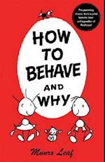 How to Behave and Why