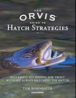 The Orvis Guide to Hatch Strategies