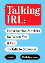 Talking IRL