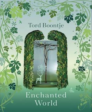 Tord Boontje: Enchanted World