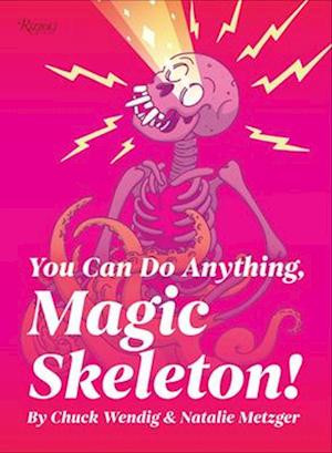 You Can Do Anything, Magic Skeleton!