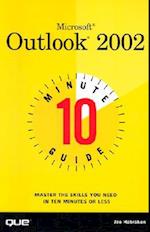 10 Minute Guide to Microsoft Outlook 2002