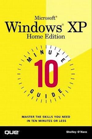 10 Minute Guide to Microsoft Windows XP Home Edition