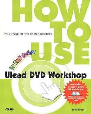 How to Use Ulead DVD Workshop [With DVD]