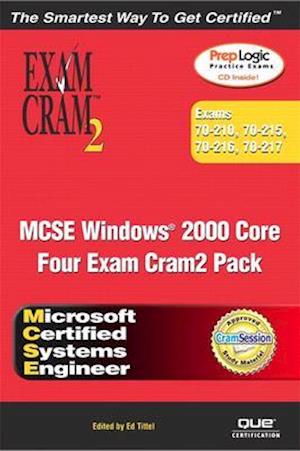 MCSE Windows 2000 Core Exam Cram 2 Pack (Exams 70-210, 70-215, 70-216, 70-217) [With CDROM]