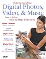 Make the Most of Your Digital Photos, Video, & Music