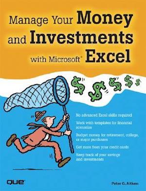 Manage Your Money and Investments with Microsoft Excel