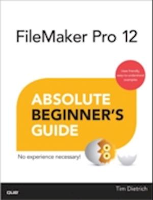 FileMaker Pro 13 Absolute Beginner's Guide
