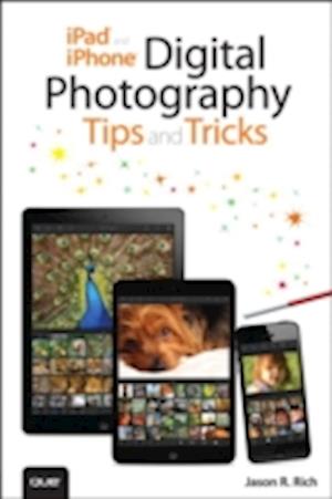 iPad and iPhone Digital Photography Tips and Tricks