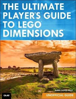 The Ultimate Player's Guide to LEGO Dimensions [Unofficial Guide]