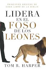 Lidera en el Foso de los Leones = Leading from the Lions'den